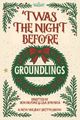 'Twas The Night Before Groundlings... in Los Angeles