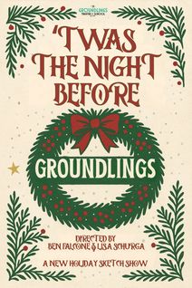 'Twas The Night Before Groundlings...