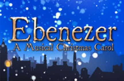 Ebenezer: A Musical Christmas Carol show poster