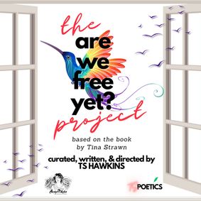 the Are We Free Yet? project by TS Hawkins show poster