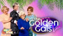 The Golden Gals Live!