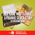 Her Name Was Frankie: A Frankie Silver Story in Charlotte