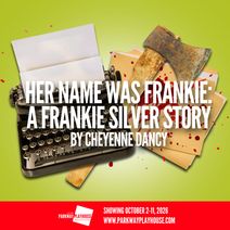 Her Name Was Frankie: A Frankie Silver Story