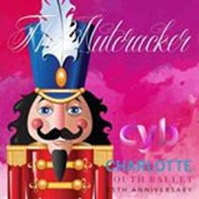 The Nutcracker Ballet, Tchaikovsky’s Classical Ballet, Performed by the Charlotte Youth Ballet show poster
