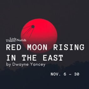 Red Moon Rising in the East by Dwayne Yancey show poster