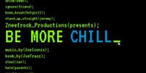 Be More Chill