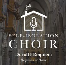 The Self-Isolation Choir presents Duruflé Requiem