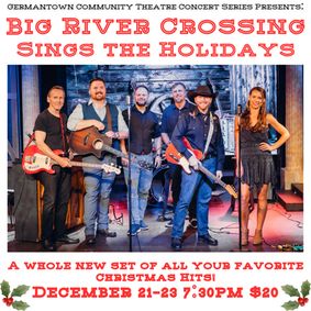 Big River Crossing Sings the Holidays! at GCT show poster