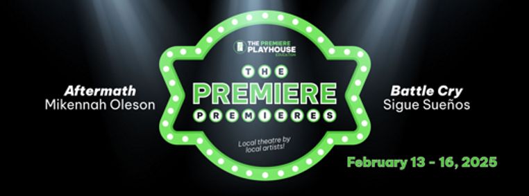 The Premiere Premieres presented by The Premiere Playhouse show poster