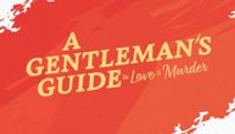 A Gentleman's Guide To Love & Murder