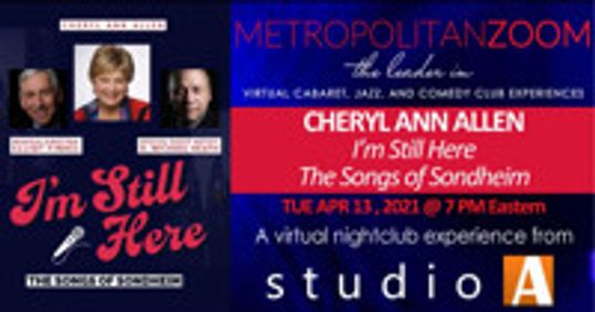 CHERYL ANN ALLEN ~ I'm Still Here The Songs of Sondheim show poster