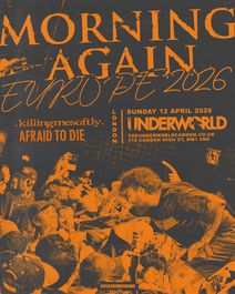 MORNING AGAIN at The Underworld - London On April 12, 2026