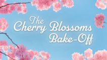 The Cherry Blossoms Bake-Off