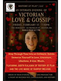 History At Play™, LLC Presents: HAPPI Valentine's Victorian Soirée