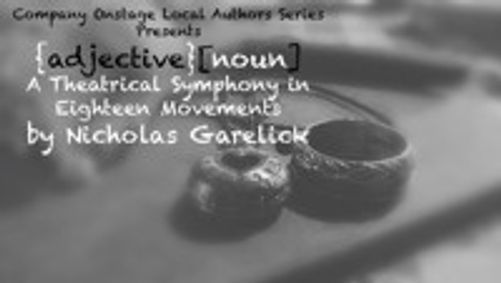 {adjective}[noun] A Theatrical Symphony in Eighteen Movements show poster