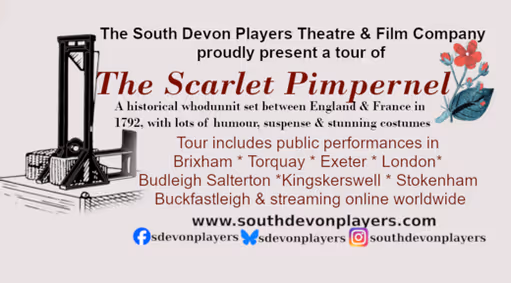 The Scarlet Pimpernel - Kingskerswell/ Newton Abbot - period drama theatre show poster