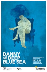Danny And The Deep Blue Sea show poster