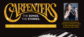 Carpenters. The Songs. The Stories The show with Richard Carpenters' blessing. in Cleveland
