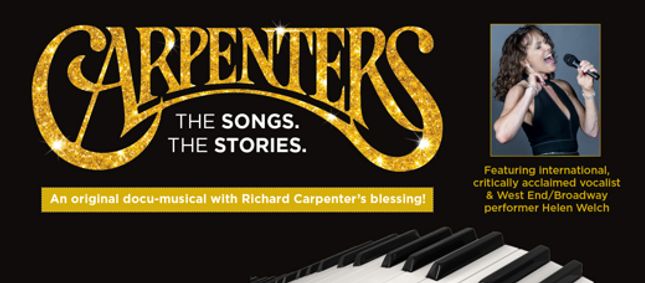 Carpenters. The Songs. The Stories The show with Richard Carpenters' blessing. show poster