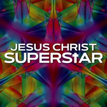 JESUS CHRIST SUPERSTAR