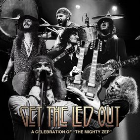 Get The Led Out – The American Led Zeppelin show poster