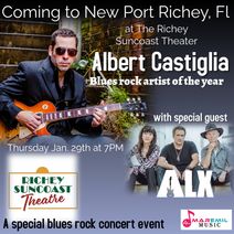 Blues Rock Titans Unite: Albert Castiglia with Special Guest Alex Lopez at Richey Suncoast Theatre 