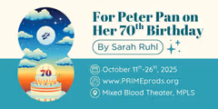 For Peter Pan on Her 70th Birthday in Minneapolis / St. Paul