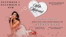WIFE MATERIAL: A Musical Comedy in Off-Off-Broadway