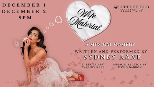 WIFE MATERIAL: A Musical Comedy show poster