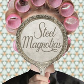 Steel Magnolias show poster
