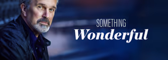 SOMETHING WONDERFUL in Maine