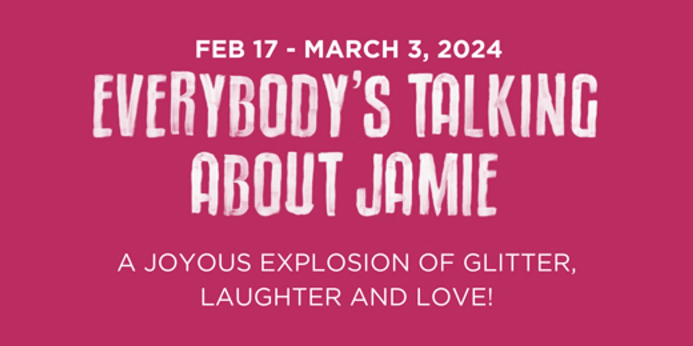 EVERYBODY'S TALKING ABOUT JAMIE & More Lead Atlanta's Spring 2024 Top Theatre Shows  Image