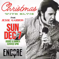 Jesse Garron - Christmas with Elvis December 7th at the Collective Encore in Baltimore