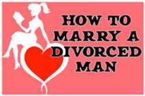 How To Marry A Divorced Man