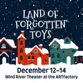 Land of Forgotten Toys: A Christmas Musical in Washington, DC