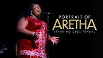Portrait of Aretha Starring CeCe Teneal