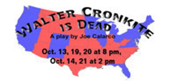 Walter Cronkite is Dead show poster
