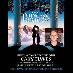 The Princess Bride - An Inconceivable evening with Cary Elwes show poster