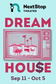 Dream Hou$e show poster