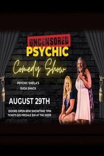 Psychic Sheila's Suga Shack - An uncensored psychic comedy show