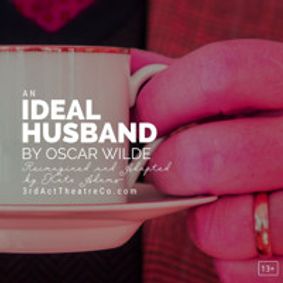 An Ideal Husband by Oscar Wilde  show poster