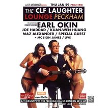 Collywobblers Comedy presents CLF Art Laughter Lounge Peckham Earl Okin , Joe Haddad, Kuan-wen Huang, Maz Alexander Plus Special Guest TBC and MC Sion James