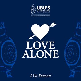 Ubu's Other Shoe Staged Reading: Love Alone show poster