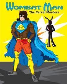 Wombat Man: The Cereal Murders show poster