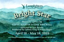 Bright Star. a musical by Steve Martin & Edie Brickell
