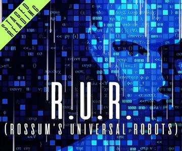 R.U.R. (Rossum's Universal Robots)