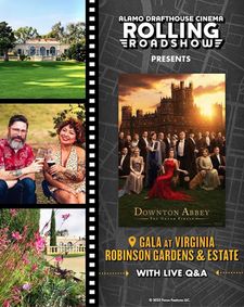 Alamo Drafthouse’s “Downton Abbey: The Grand Finale” screening at an opulent Beverly Hills estate show poster