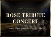 Rose Tribute Concert · Dec 30 at the Rose Center Theater in Westminster in Thousand Oaks
