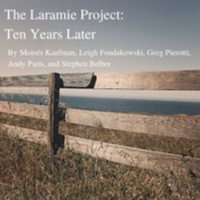 The Laramie Project: Ten Years Later show poster