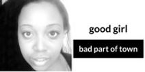 good girl/bad part of town